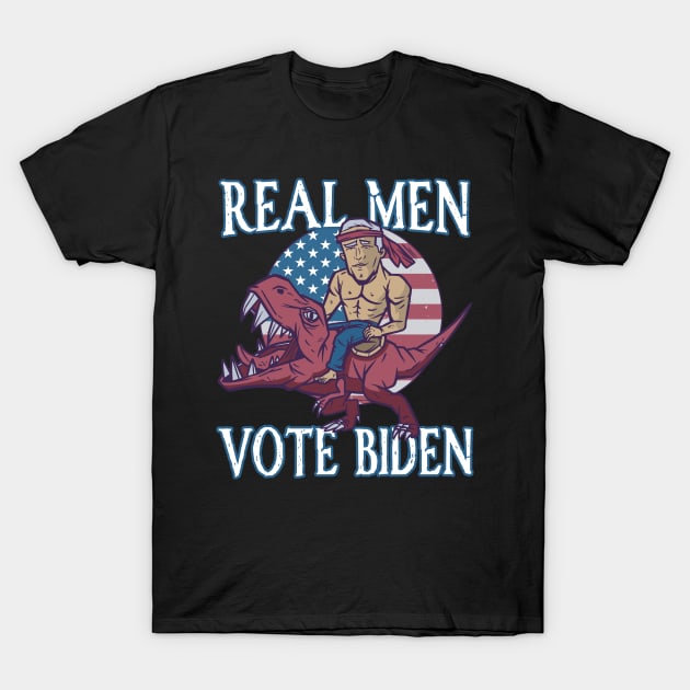 Funny Real Men Vote Biden T-Shirt by Emmi Fox Designs